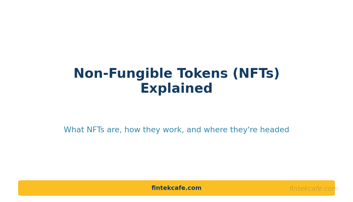 What are NFT (Non-Fungible) token ?