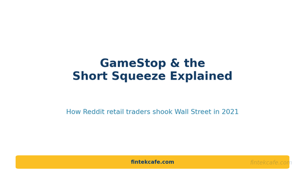 GameStop and Short Squeeze
