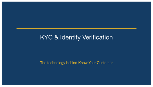 KYC and Identity Verification: The Technology Behind Know Your Customer