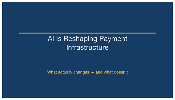 How AI Is Reshaping Payment Infrastructure: What Changes and What Doesn't