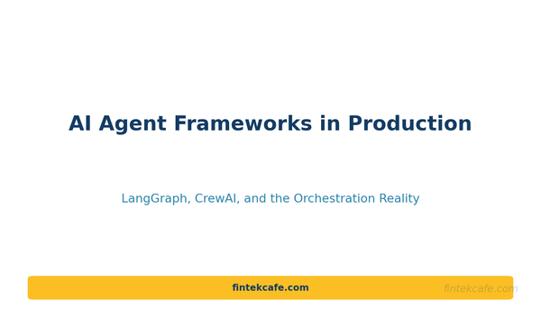 Why AI Agent Frameworks Keep Breaking in Production: LangGraph, CrewAI, and the Orchestration Reality