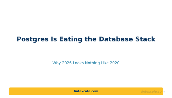 Why Postgres Is Eating the Database Stack (Again) in 2026